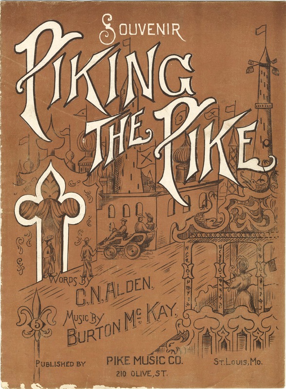 Piking the Pike : souvenir / words by C.N. Alden ; music by Burton McKay.