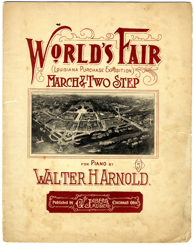 World's Fair (Louisiana Purchase Exposition) : march & two-step / for piano by Walter H. Arnold.