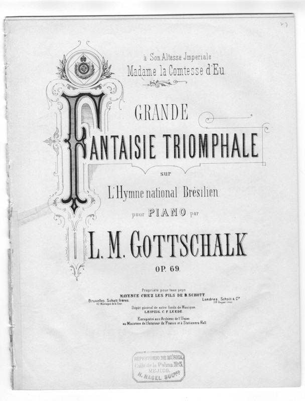 Grande fantaisie triomphale sur l'Hymne national Bresilien : pour piano : op. 69 /