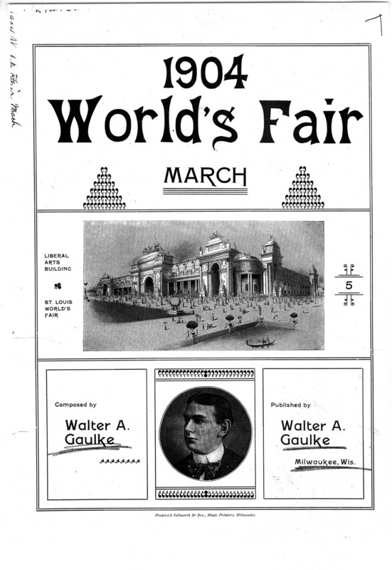 1904 World's Fair : march / composed by Walter A. Gaulke.