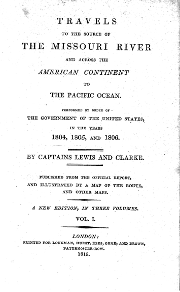 History of the expedition under the command of Captains Lewis and Clark