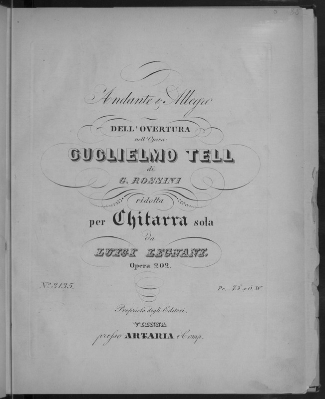 Andante & allegro, opera 202 / dell'overtura nell'opera Guglielmo Tell di G. Rossini ; ridotta per chitarra sola da Luigi Legnani.