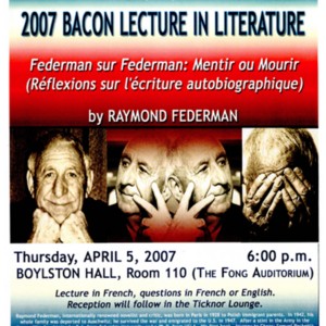 "Federman sur Federman: Mentir ou Mourir" sponsored by Harvard University for the 2007 Bacon Lecture in Literature